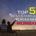 Top 5 Best Stargazing Places Near Mumbai